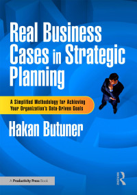 Hakan Butuner — Real Business Cases in Strategic Planning