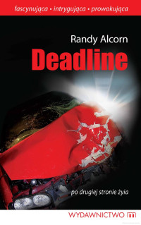 Randy C. Alcorn — Deadline