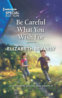 Elizabeth Bevarly — Be Careful What You Wish For