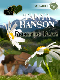 Tanya Hanson; — Redeeming Daisy