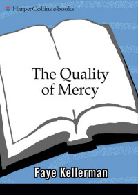 Faye Kellerman — The Quality of Mercy
