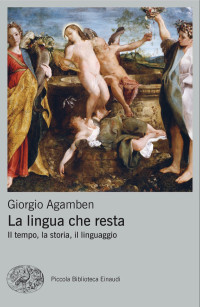 Giorgio Agamben — La lingua che resta