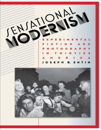Joseph B. Entin — Sensational Modernism