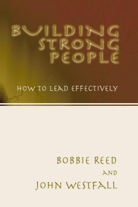 Bobbie Reed;John Westfall; — Building Strong People