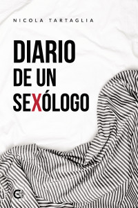 Nicola Tartaglia — Diario de un sexólogo