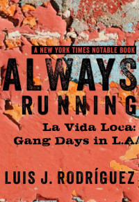 Luis J. Rodríguez — Always Running