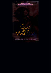 Tremper Longman III;Daniel G. Reid; — God Is a Warrior