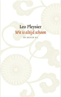 Leo Pleysier — Wit Is Altijd Schoon