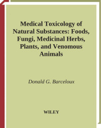 Barceloux, Donald G. — Medical Toxicology of Natural Substances