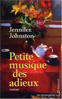Jennifer Johnston [Johnston, Jennifer] — Petite musique des adieux