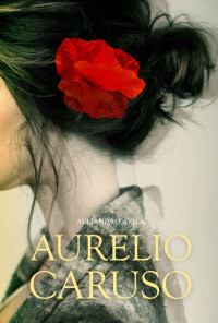Alejandro Avila — Aurelio Caruso (Spanish Edition)