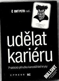 Neznámý — Černý Petr aneb praktická příručka kancelářské krysy