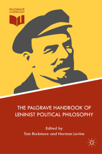 Tom Rockmore & Norman Levine — The Palgrave Handbook of Leninist Political Philosophy