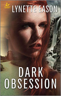 Lynette Eason [Eason, Lynette] — Dark Obsession