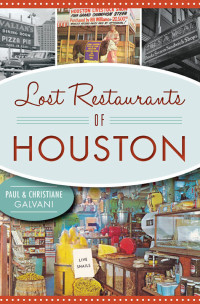 Paul Galvani & Christiane Galvani — Lost Restaurants of Houston
