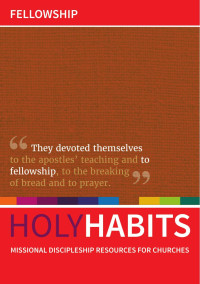 Andrew Roberts & Ken Howcroft & Neil Johnson & Tom Milton — Holy Habits: Fellowship