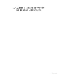 Silvia Solano Rivera Jorge Ramírez Caro — Análisis e interpretación de textos literarios