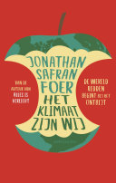 Jonathan Safran Foer — Het klimaat zijn wij