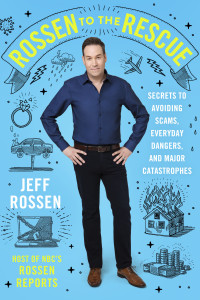 Jeff Rossen — Rossen to the Rescue