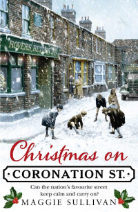 Maggie Sullivan — Christmas on Coronation Street