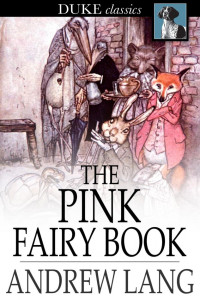 Lang, Andrew — [Coloured Fairy Books 05] • The Pink Fairy Book