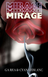 GA Rea & Cyan LeBlanc — Mirage: Velvet Legacy