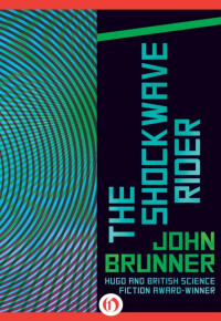 John Brunner — The Shockwave Rider