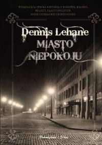 Dennis Lehane — Miasto niepokoju