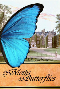 V.R. Christensen — Of Moths and Butterflies