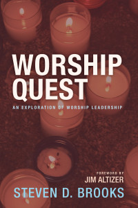 Steven D. Brooks; — Worship Quest