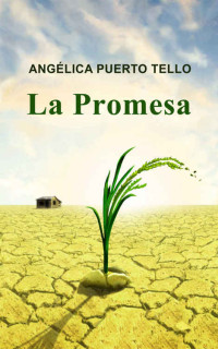Angélica Puerto Tello — La Promesa (Spanish Edition)
