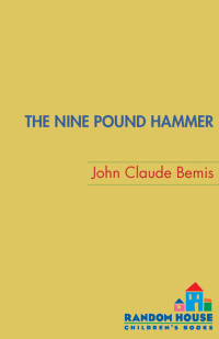 John Claude Bemis — The Nine Pound Hammer