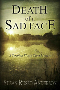 Susan Russo Anderson [Anderson, Susan Russo] — Death Of A Sad Face (A Serafina Florio Mystery)