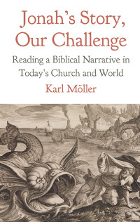 Karl Mller; — Jonah's Story, Our Challenge