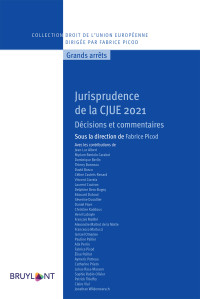 Fabrice Picod; — Jurisprudence de la CJUE 2021