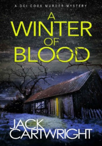 Jack Cartwright — A Winter Of Blood