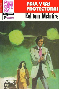 Kelltom McIntire — Paul y las protectoras