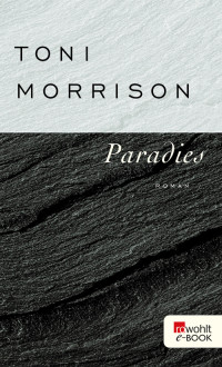 Toni Morrison — Paradies