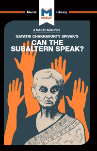 Graham Riach; — An Analysis of Gayatri Chakravorty Spivak's Can the Subaltern Speak?