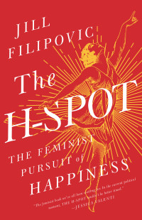 Jill Filipovic — The H-Spot