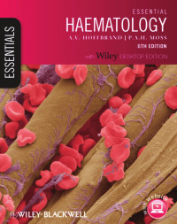 A. Victor Hoffbrand, Paul A. H. Moss — Essential Haematology, Includes Desktop Edition