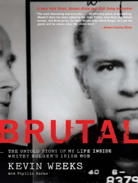 Kevin Weeks — Brutal