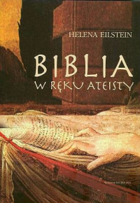 Helena Eilstein — Biblia w ręku ateisty