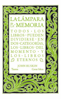 John Ruskin — La lámpara de la memoria