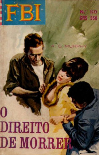 A. G. Murphy — O DIREITO DE MORRER