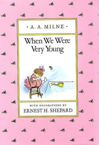 A. A. Milne — When We Were Very Young