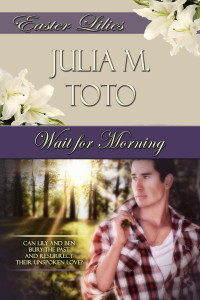 Julia M Toto; — Wait For Morning