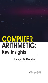 Jocelyn O Padallan — Computer Arithmetic: Key Insights