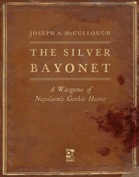 Joseph A. McCullough — The Silver Bayonet