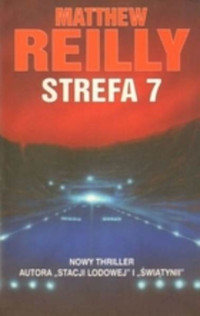 Mathew Reilly — Strefa 7